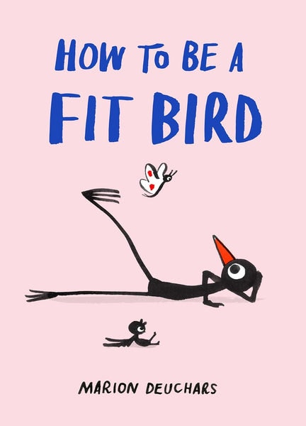 How To Be A Fit Bird Book by Marion Deuchars by Thames & Hudson