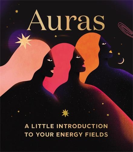 Auras A Little Intro To Your Energy Fields Book by RUNNING PRESS