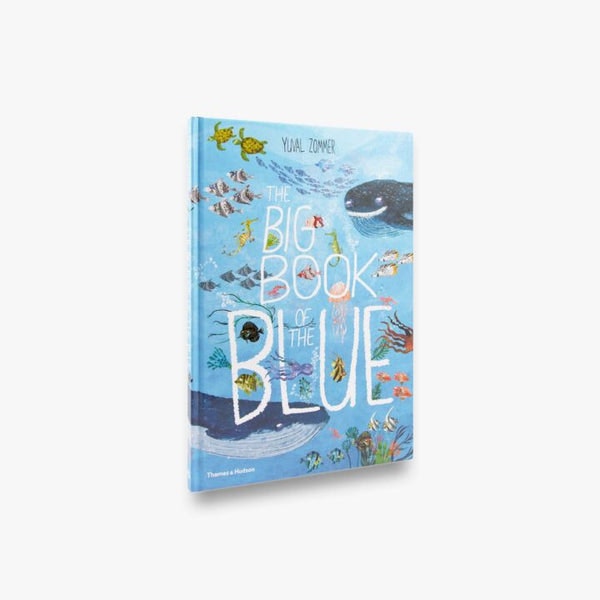 The Big Book Of The Blue by Thames & Hudson