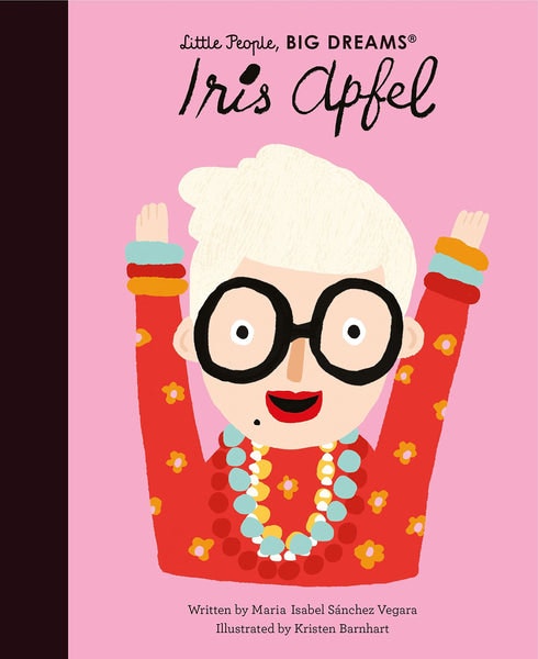 Iris Apfel: by little People, BIG DREAMS