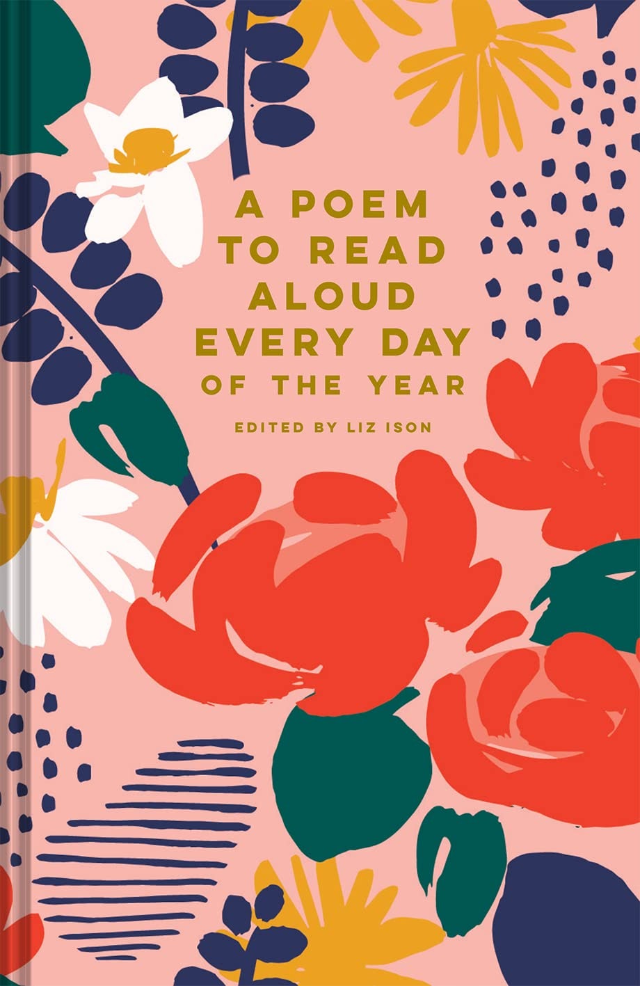 Poem To Read Aloud Every Day Of The Year Book by Batsford Books