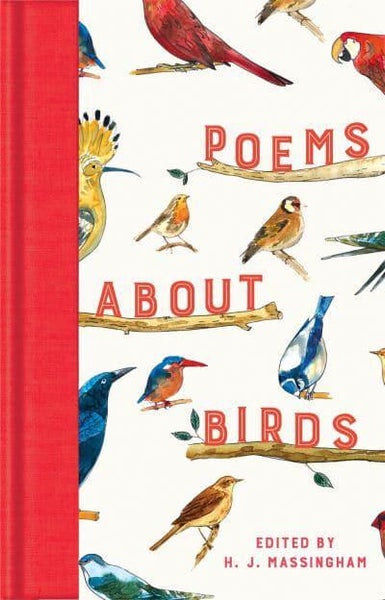 Poems About Birds by H.J. Massingham